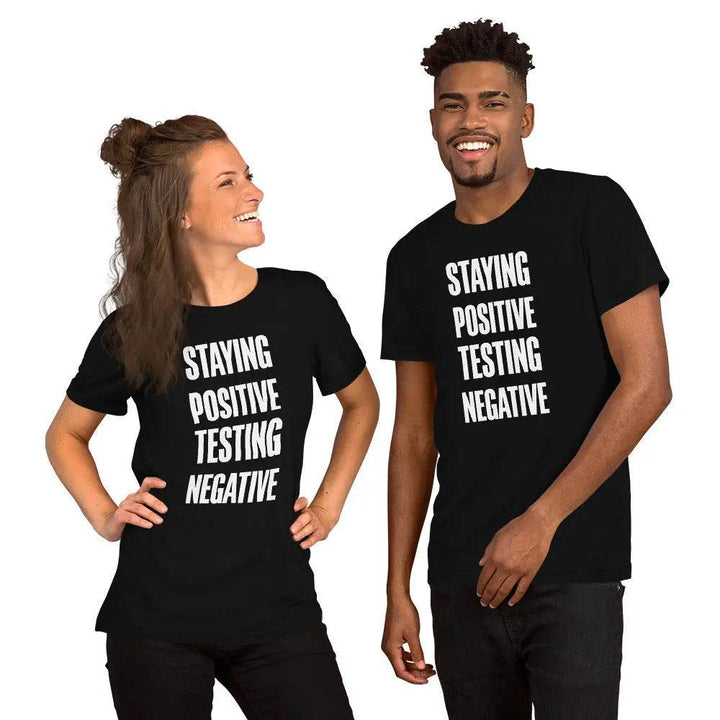 Staying Positive Testing Negative - Short-sleeve unisex t-shirt - Miami 305 Shirts