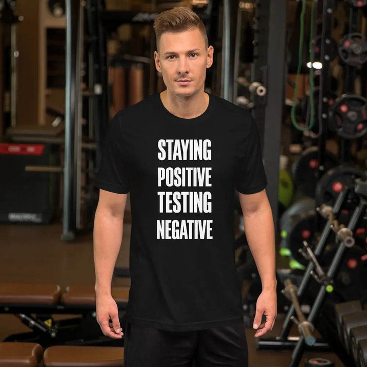 Staying Positive Testing Negative - Short-sleeve unisex t-shirt - Miami 305 Shirts