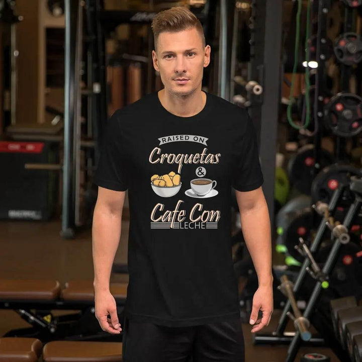 Raised on Croquetas & Cafe con Leche - Short-sleeve unisex t-shirt - Miami 305 Shirts