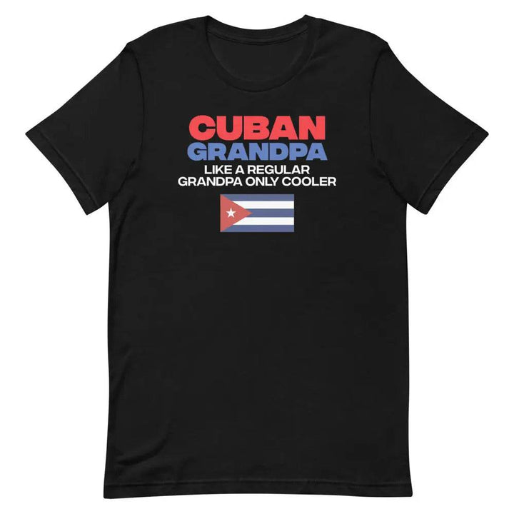 Cuban Grandpa....Like a regular grandpa....only cooler - Miami 305 Shirts