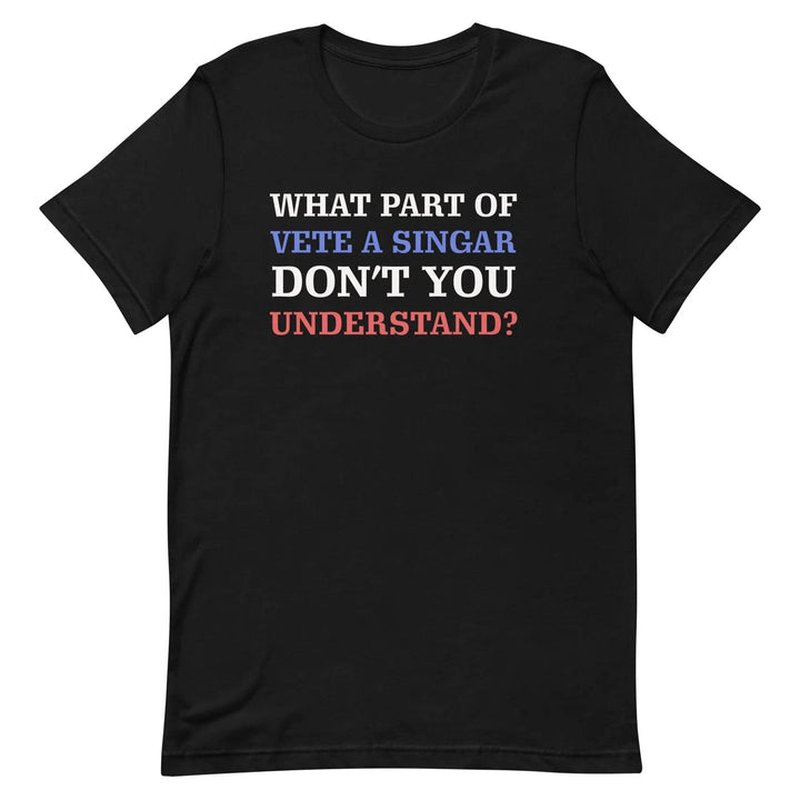 What part of vete a singar don't you understand? Unisex t-shirt - Miami 305 Shirts