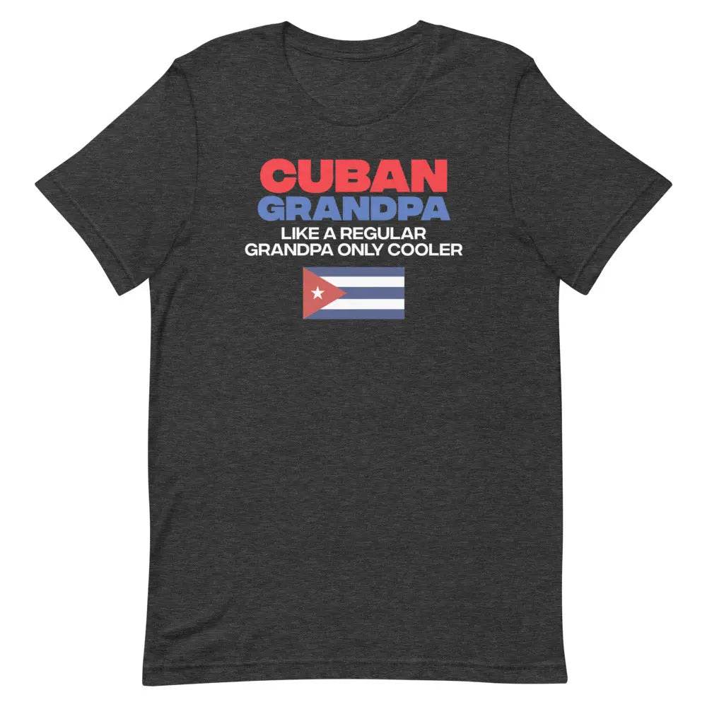 Cuban Grandpa....Like a regular grandpa....only cooler - Miami 305 Shirts