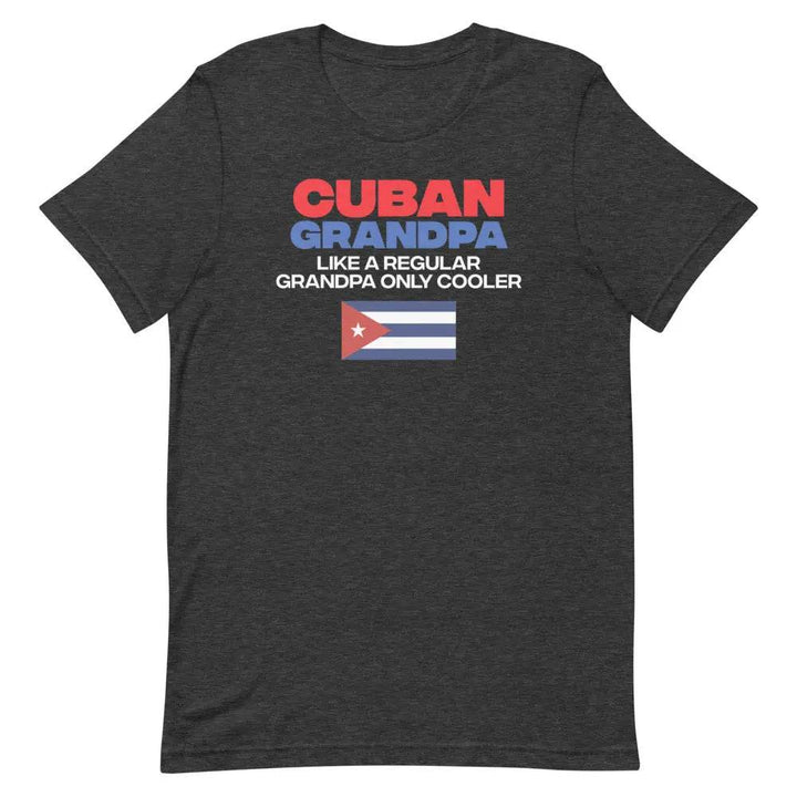 Cuban Grandpa....Like a regular grandpa....only cooler - Miami 305 Shirts