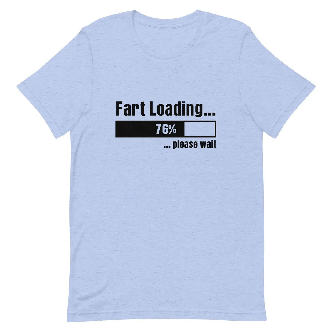 Fart Loading - Please wait - Unisex t-shirt - Miami 305 Shirts