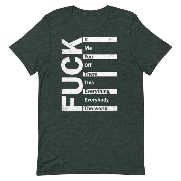 Fuck Everything - Unisex t-shirt - Miami 305 Shirts