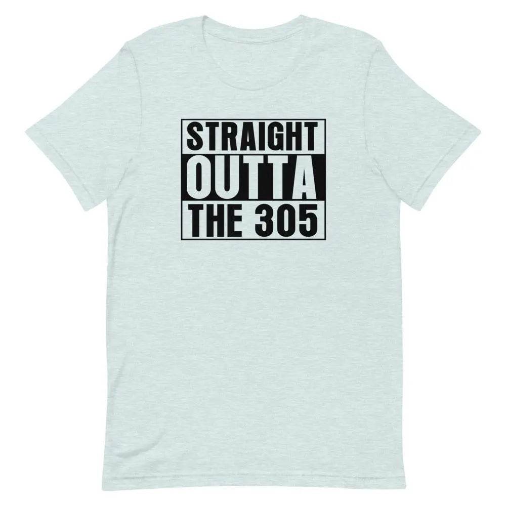 Straight outta the 305 - Short-sleeve unisex t-shirt - Miami 305 Shirts