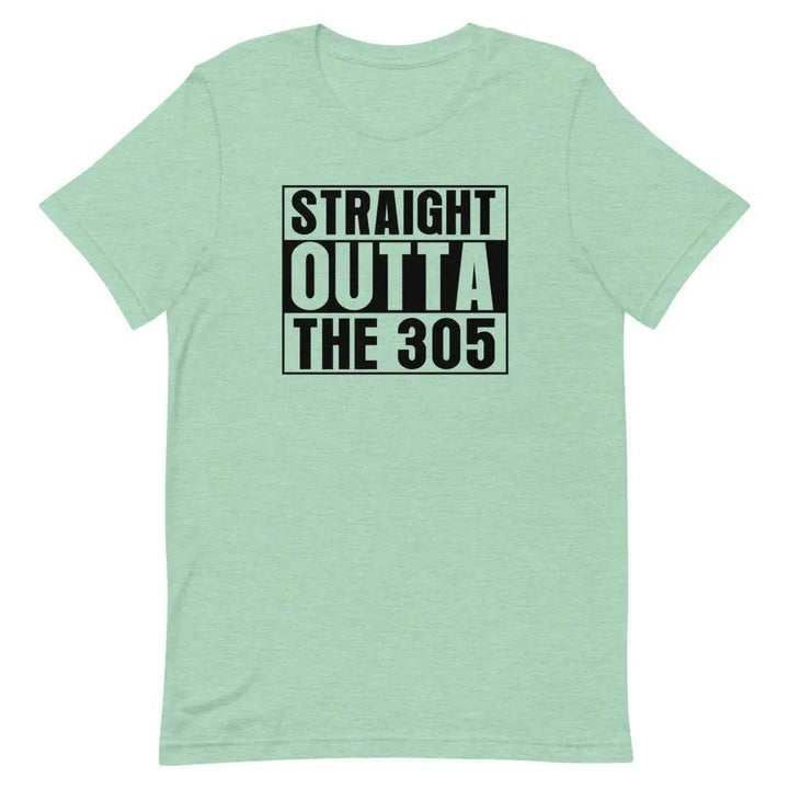 Straight outta the 305 - Short-sleeve unisex t-shirt - Miami 305 Shirts