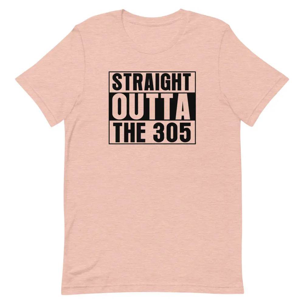 Straight outta the 305 - Short-sleeve unisex t-shirt - Miami 305 Shirts