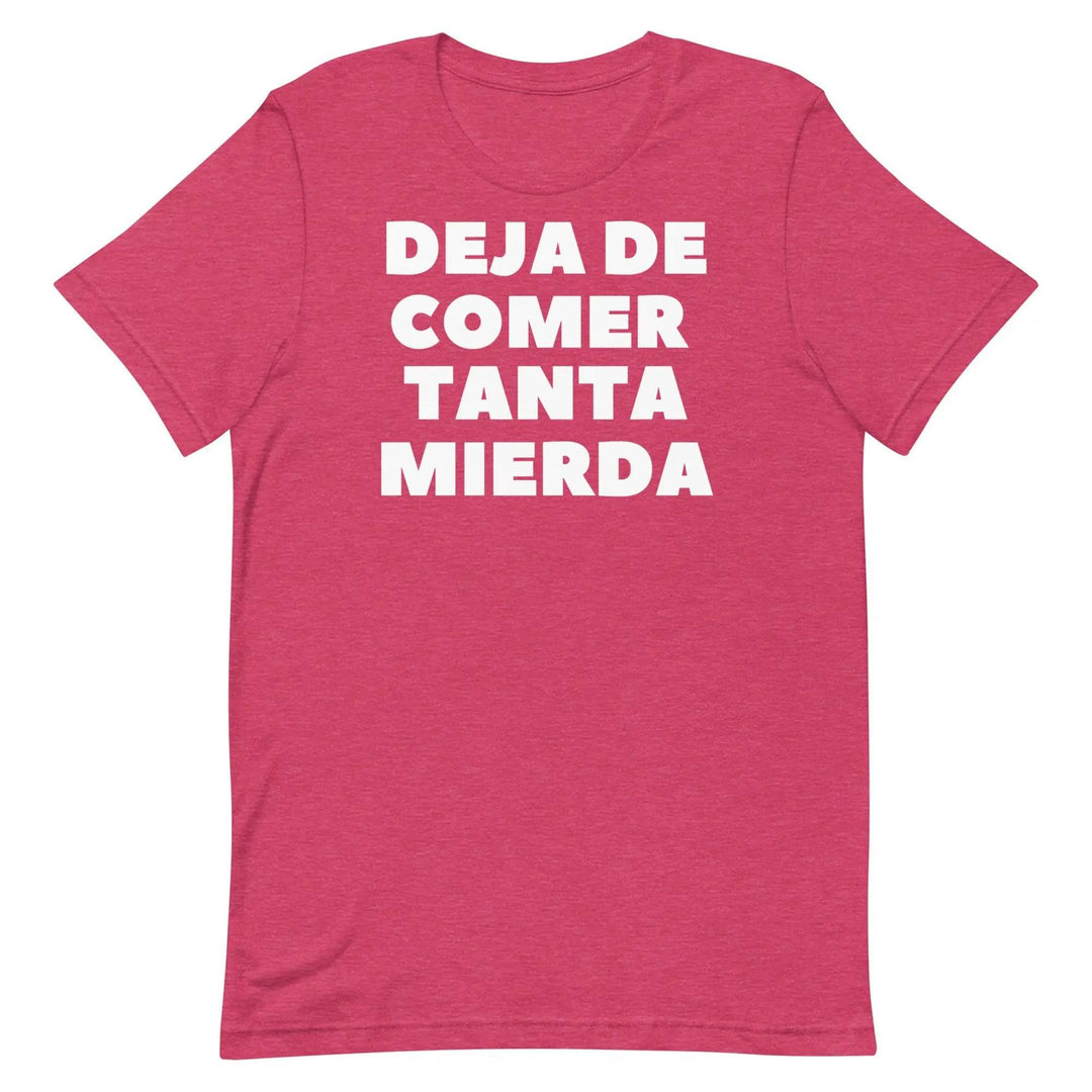 Deja de Comer Tanta Mierda Short-sleeve unisex t-shirt - Miami 305 Shirts