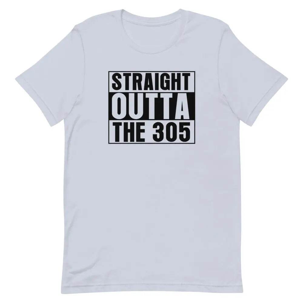 Straight outta the 305 - Short-sleeve unisex t-shirt - Miami 305 Shirts