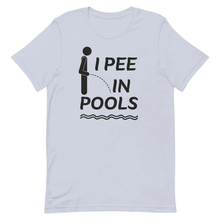 I PEE IN POOLS - Unisex t-shirt - Miami 305 Shirts