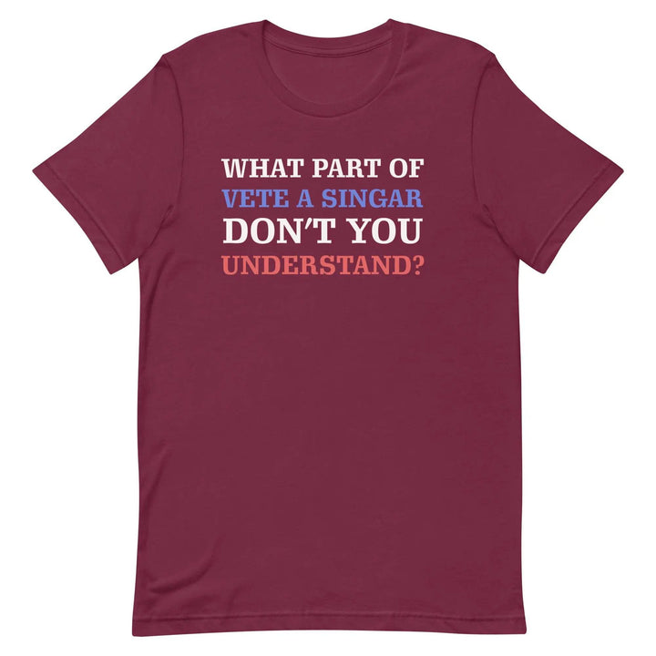 What part of vete a singar don't you understand? Unisex t-shirt - Miami 305 Shirts