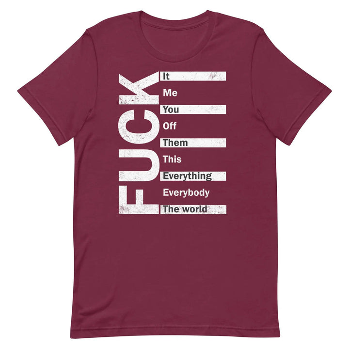 Fuck Everything - Unisex t-shirt - Miami 305 Shirts