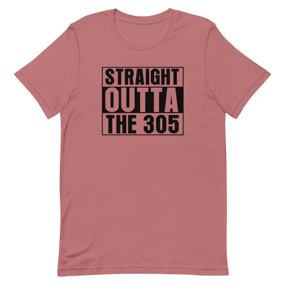 Straight outta the 305 - Short-sleeve unisex t-shirt - Miami 305 Shirts