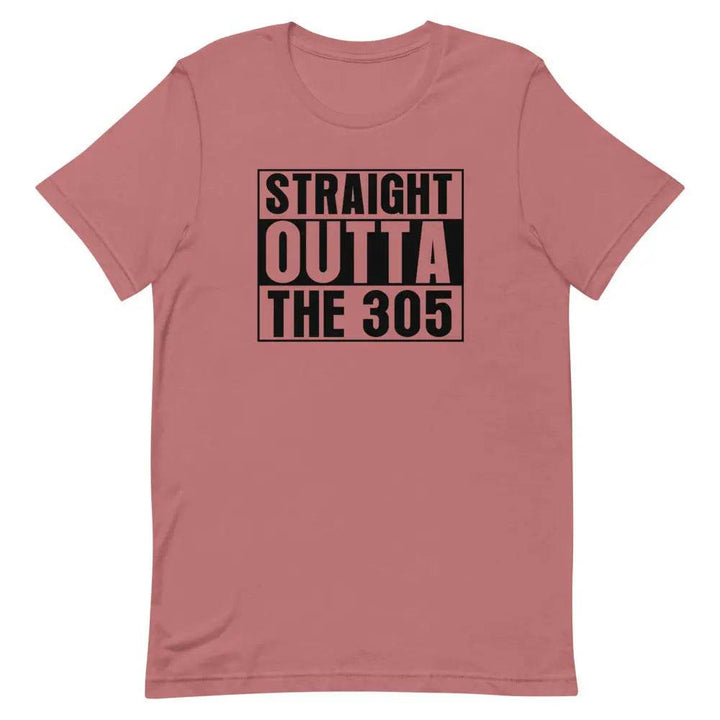 Straight outta the 305 - Short-sleeve unisex t-shirt - Miami 305 Shirts