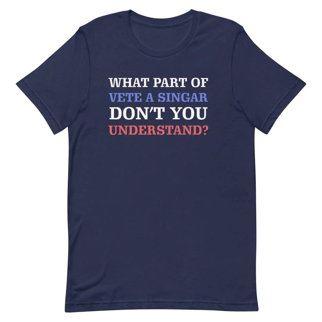 What part of vete a singar don't you understand? Unisex t-shirt - Miami 305 Shirts