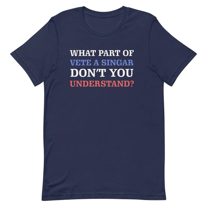 What part of vete a singar don't you understand? Unisex t-shirt - Miami 305 Shirts