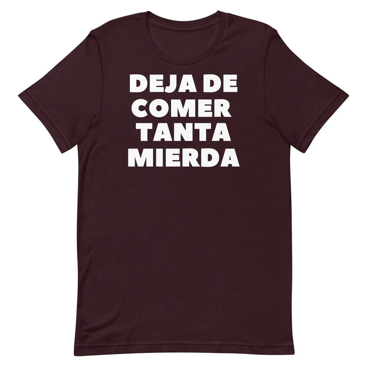 Deja de Comer Tanta Mierda Short-sleeve unisex t-shirt - Miami 305 Shirts