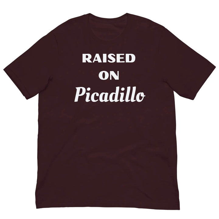 Raised on Picadillo - Unisex t-shirt - Miami 305 Shirts