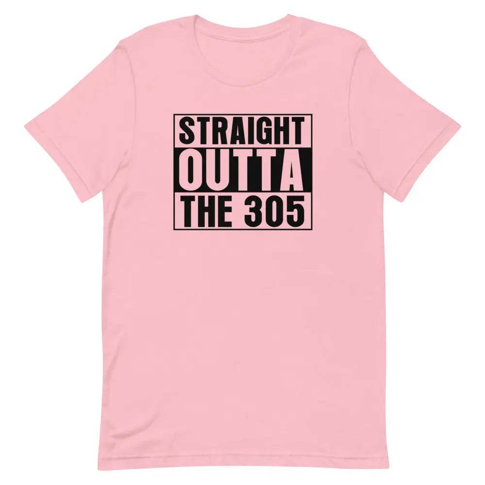 Straight outta the 305 - Short-sleeve unisex t-shirt - Miami 305 Shirts