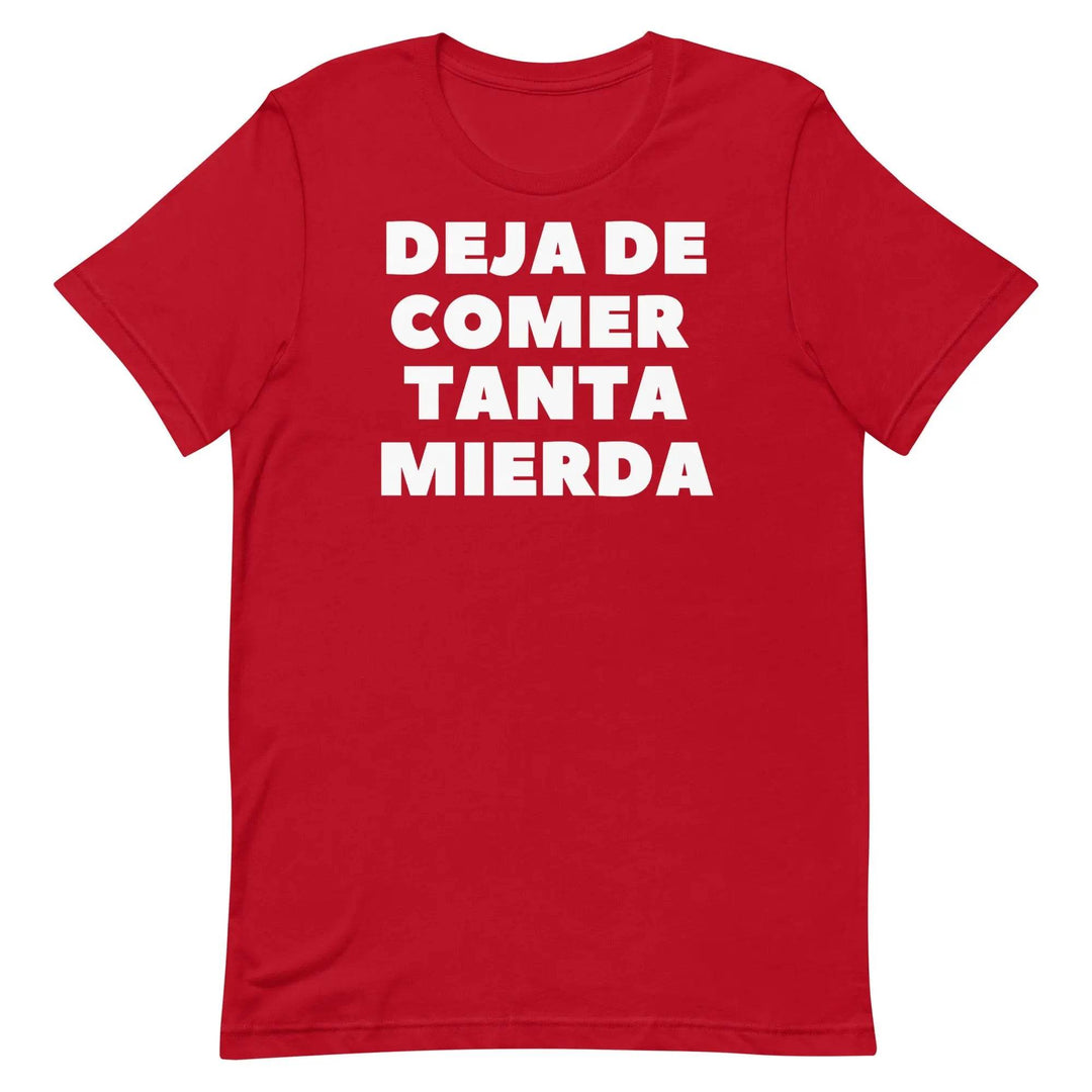 Deja de Comer Tanta Mierda Short-sleeve unisex t-shirt - Miami 305 Shirts