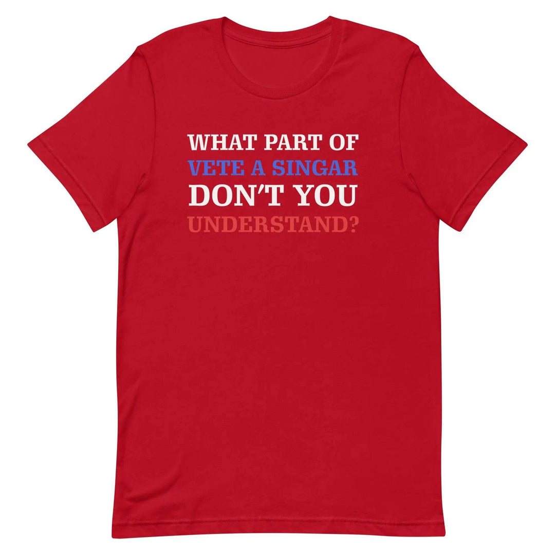 What part of vete a singar don't you understand? Unisex t-shirt - Miami 305 Shirts