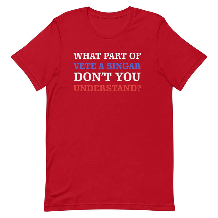 What part of vete a singar don't you understand? Unisex t-shirt - Miami 305 Shirts