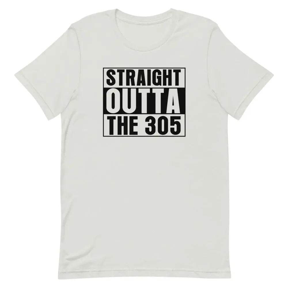 Straight outta the 305 - Short-sleeve unisex t-shirt - Miami 305 Shirts