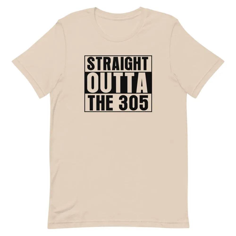 Straight outta the 305 - Short-sleeve unisex t-shirt - Miami 305 Shirts
