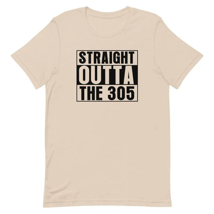 Straight outta the 305 - Short-sleeve unisex t-shirt - Miami 305 Shirts