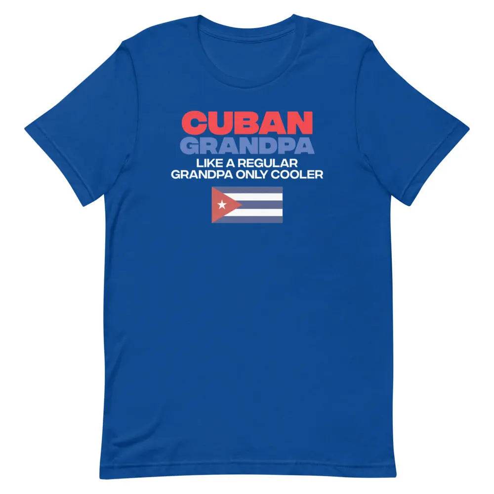 Cuban Grandpa....Like a regular grandpa....only cooler - Miami 305 Shirts