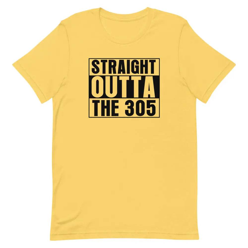 Straight outta the 305 - Short-sleeve unisex t-shirt - Miami 305 Shirts