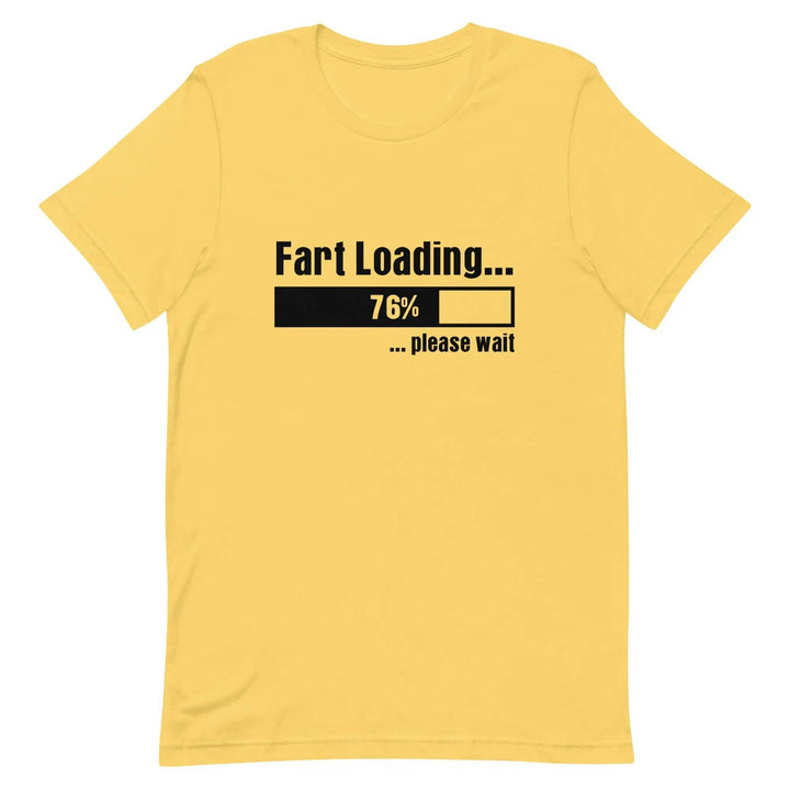 Fart Loading - Please wait - Unisex t-shirt - Miami 305 Shirts