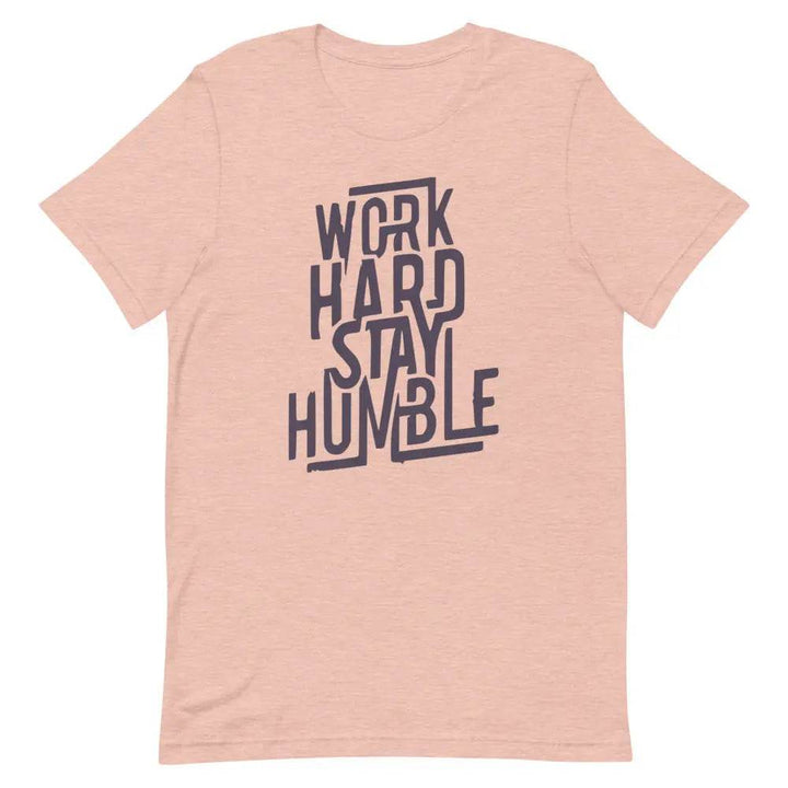 Work Hard Stay Humble T-Shirt – Motivational Grind Mode Tee for Men &amp; Women