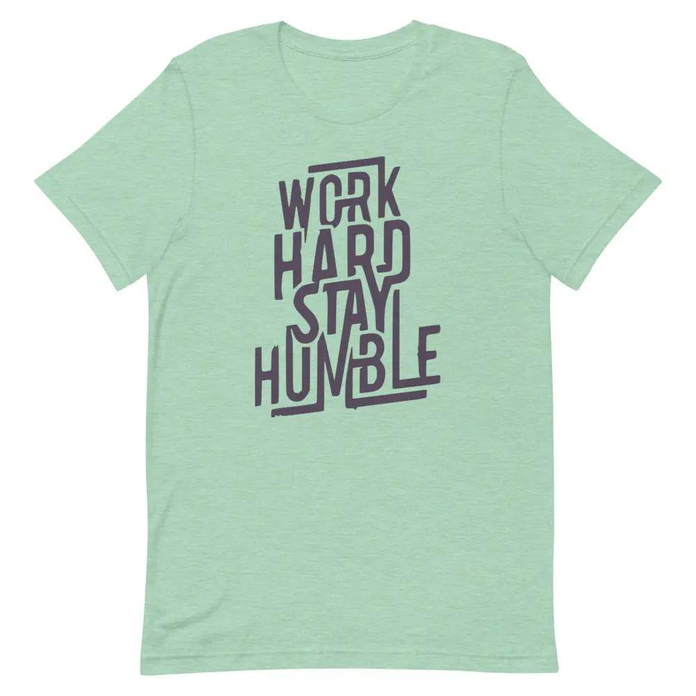 Work Hard Stay Humble T-Shirt – Motivational Grind Mode Tee for Men &amp; Women