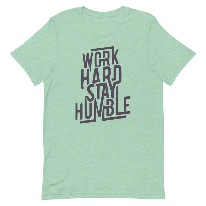 Work Hard Stay Humble T-Shirt – Motivational Grind Mode Tee for Men &amp; Women