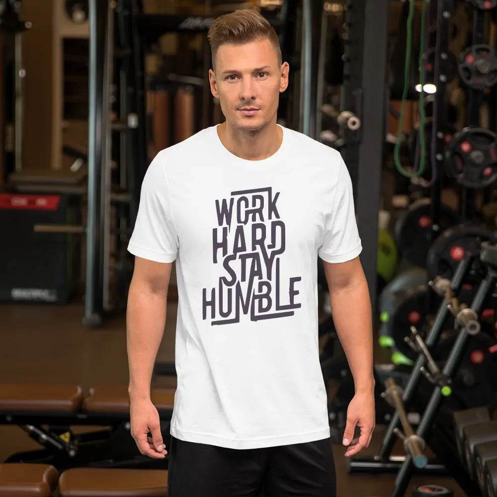 Work Hard Stay Humble T-Shirt – Motivational Grind Mode Tee for Men &amp; Women